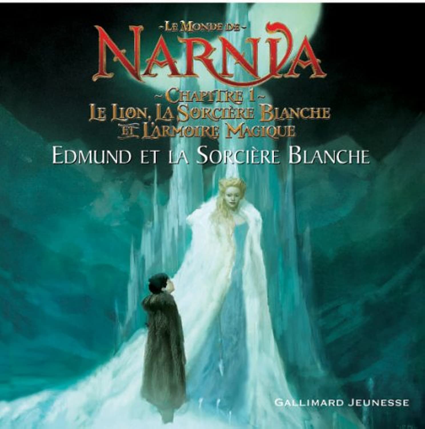 Chapitre 1, Le Lion, la Sorcière Blanche et L'Armoire Magique: Edmund et la Sorcière Blanche 9782070572526