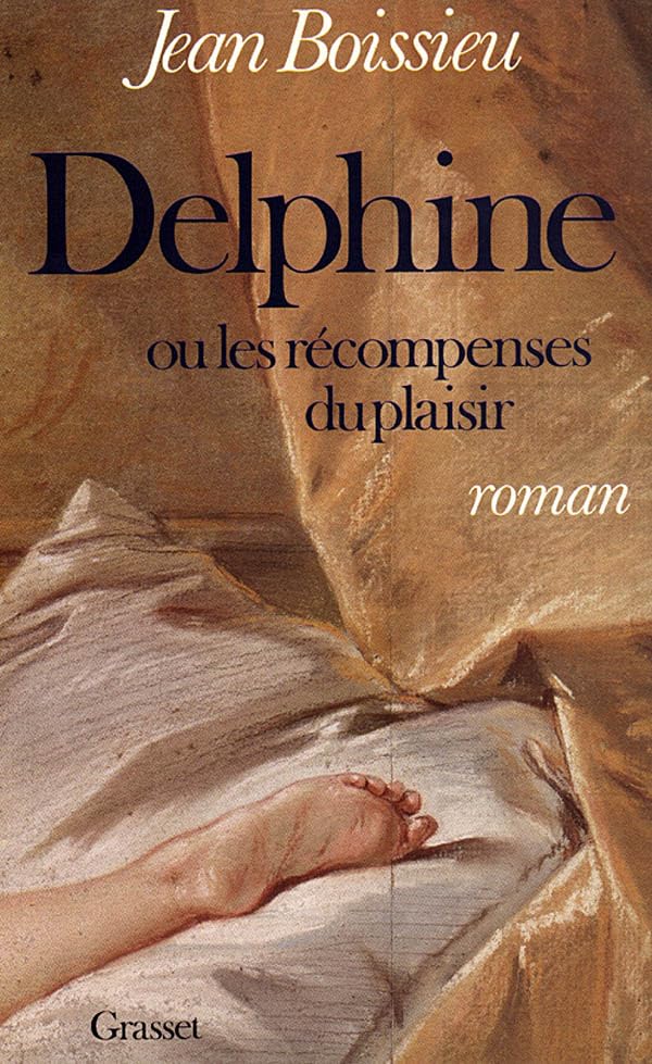 Delphine ou les récompenses du plaisir 9782246354710