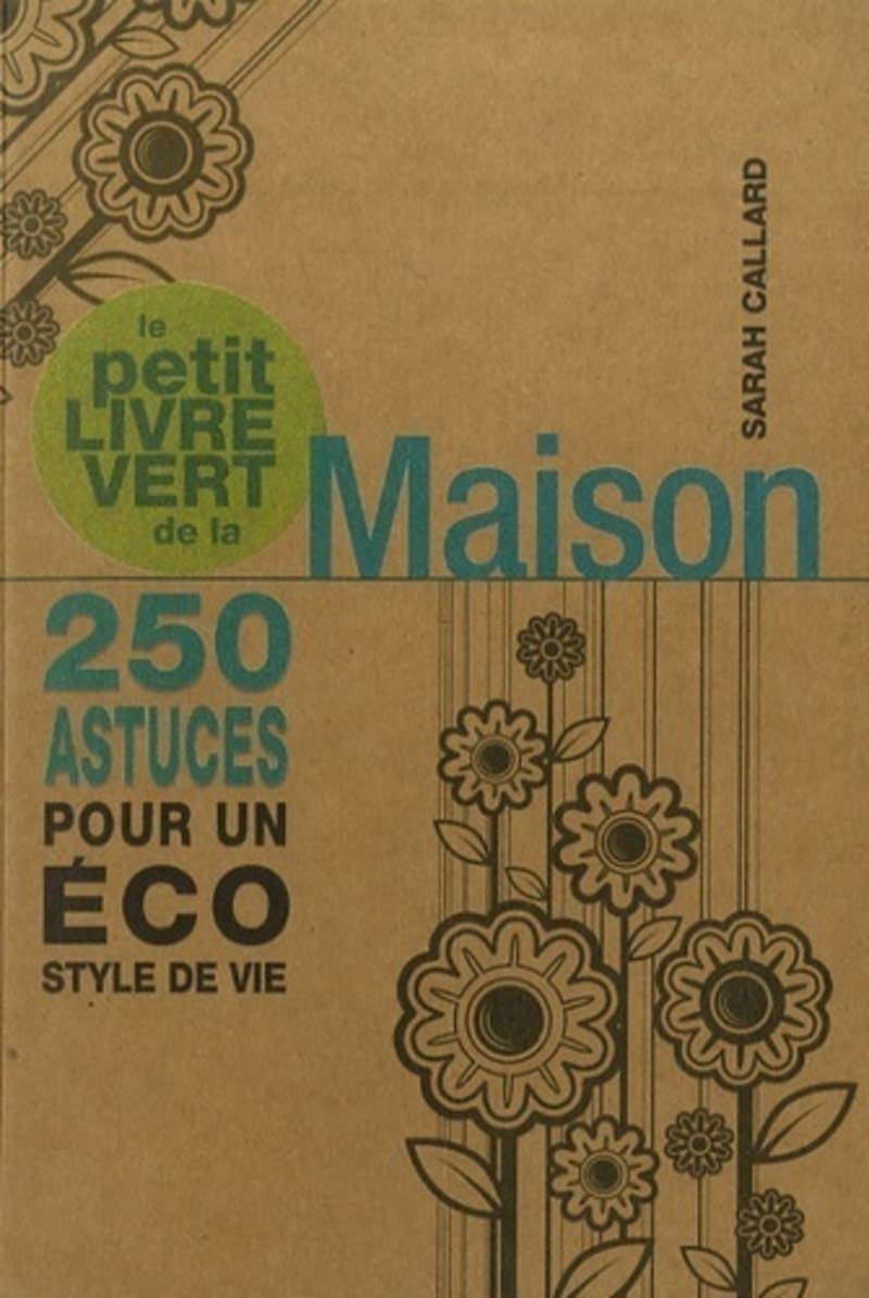 Le petit livre vert de la maison 9782844459855