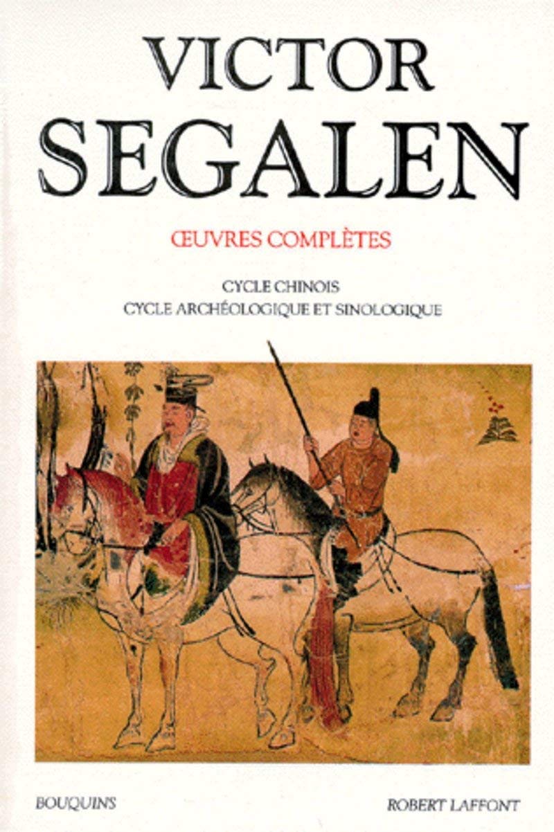 Oeuvres complètes de Victor Segalen, tome 2 9782221067055