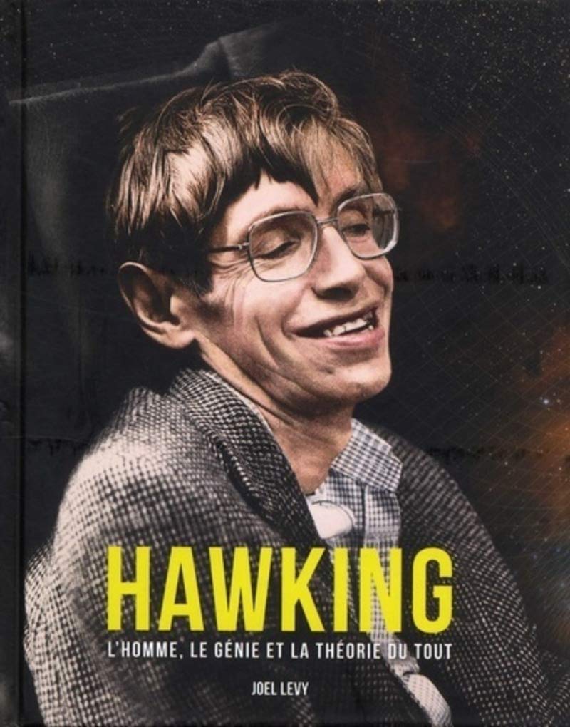 Hawking - L'homme, le génie et la théorie du tout 9782813218827