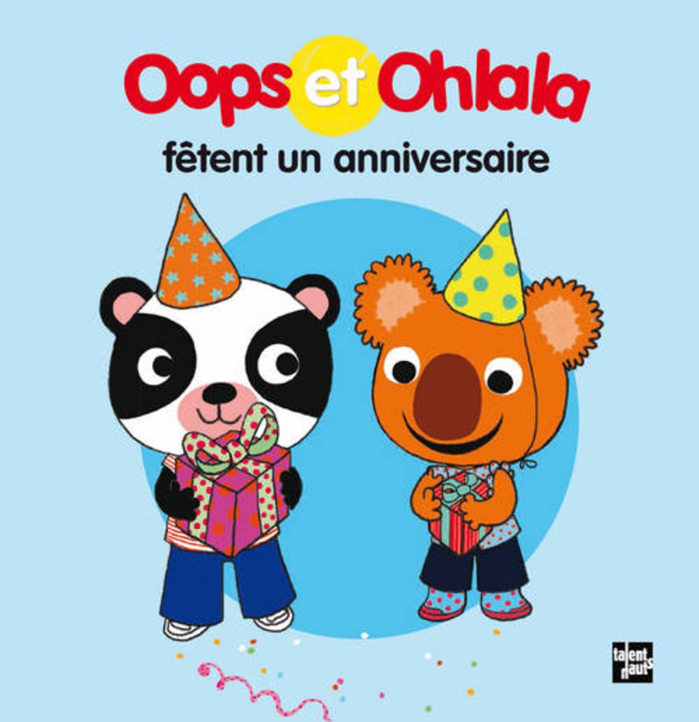 Oops et Ohlala fêtent un anniversaire 9782362660887