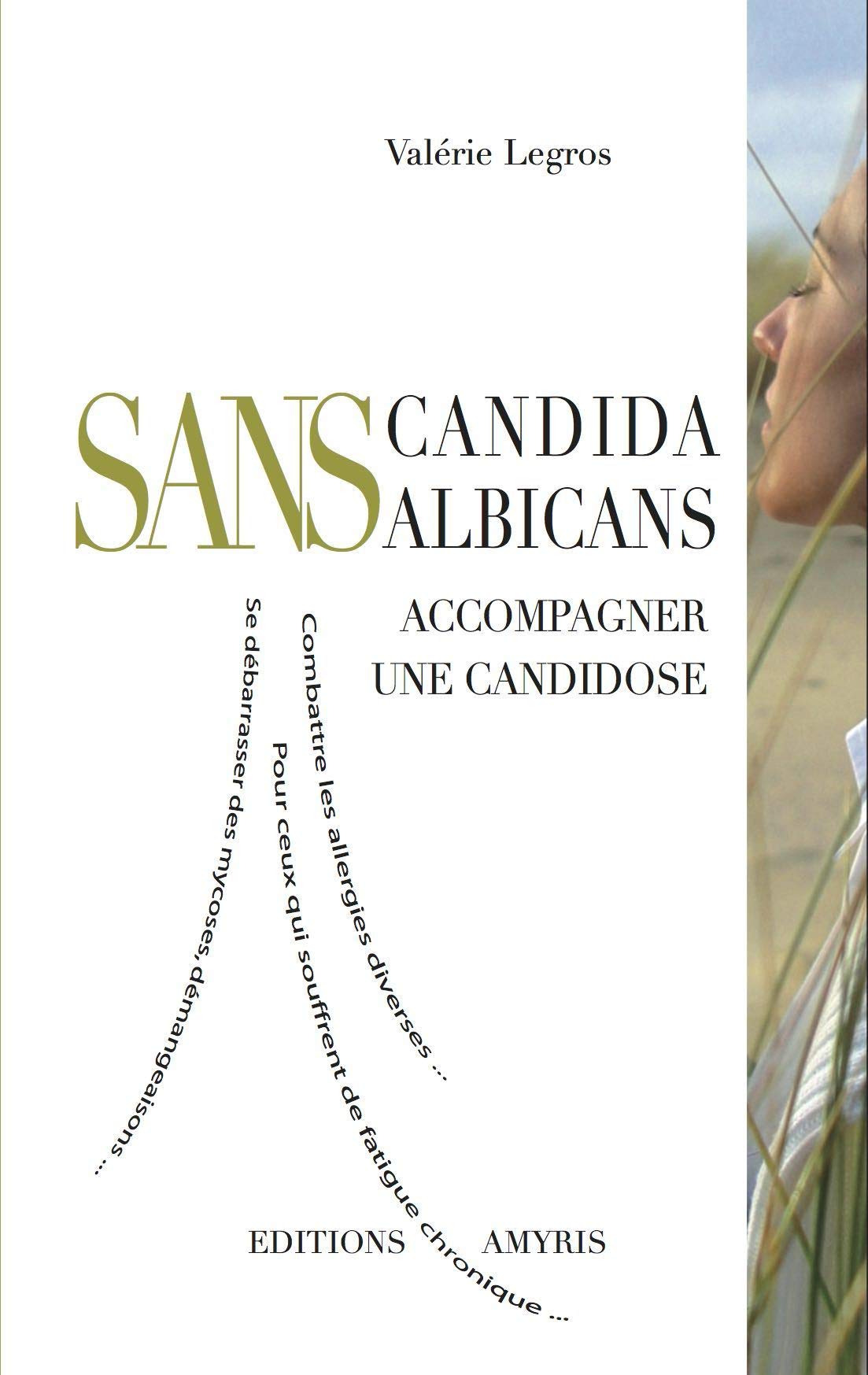 Sans candida albicans - Accompagner une candidose 9782930353807