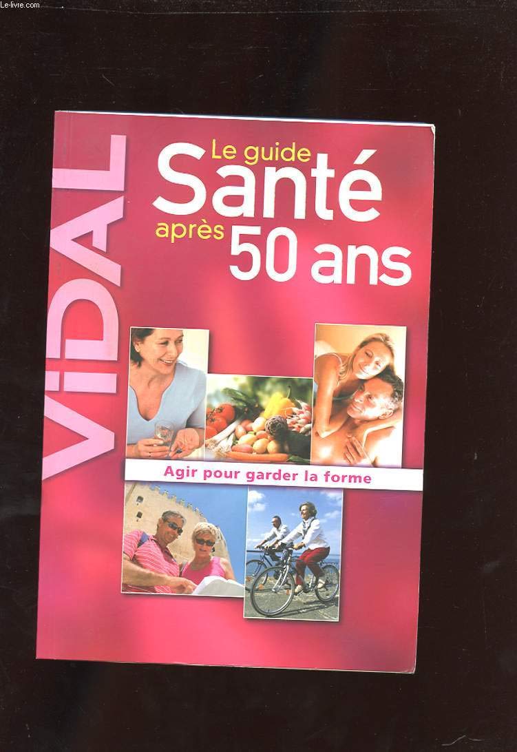 Vidal Guide santé après 50 ans 9782850911316