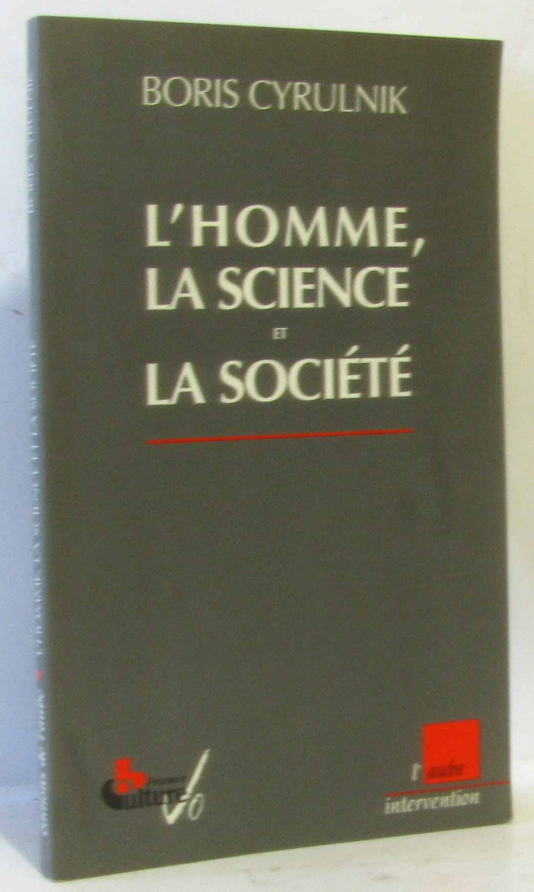 L'Homme, la science et la société 9782876785441