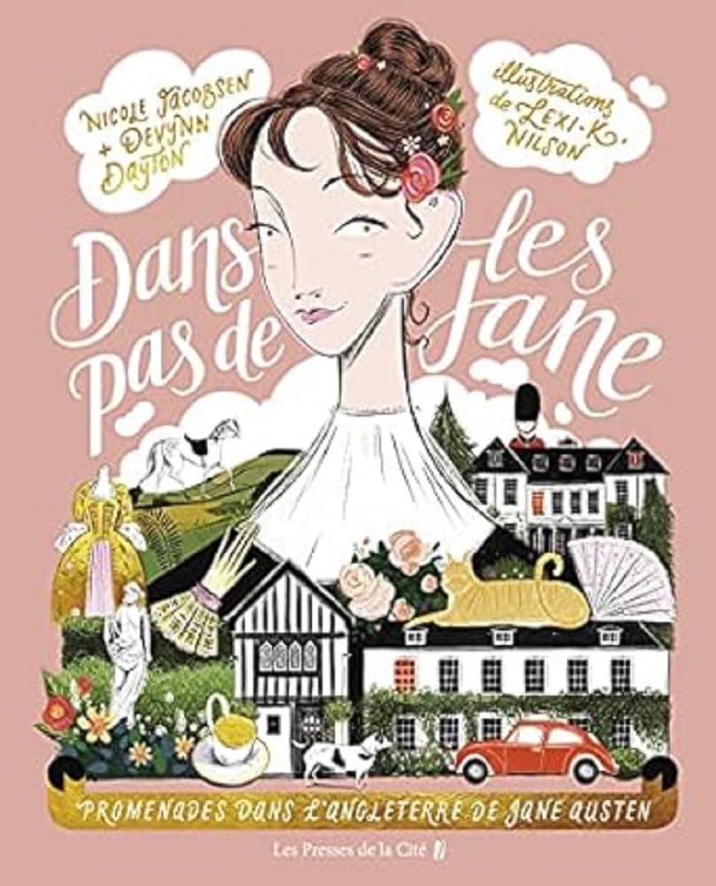 Dans les pas de Jane: Promenades dans l'Angleterre de Jane Austen 9782258198159