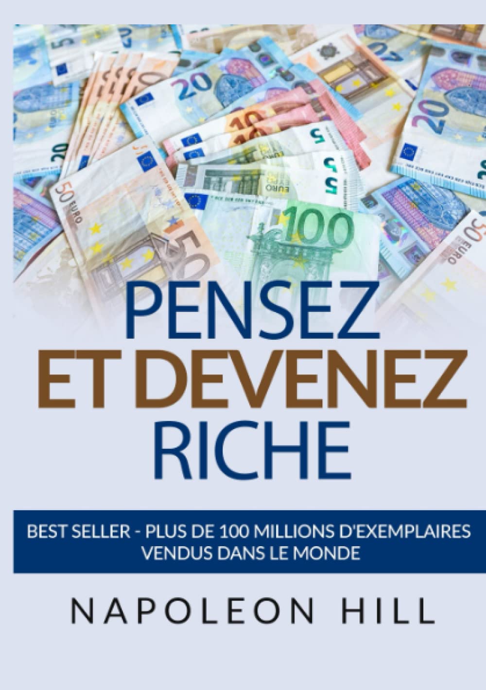 Pensez et Devenez Riche: Edition originale 1938 9791222046594