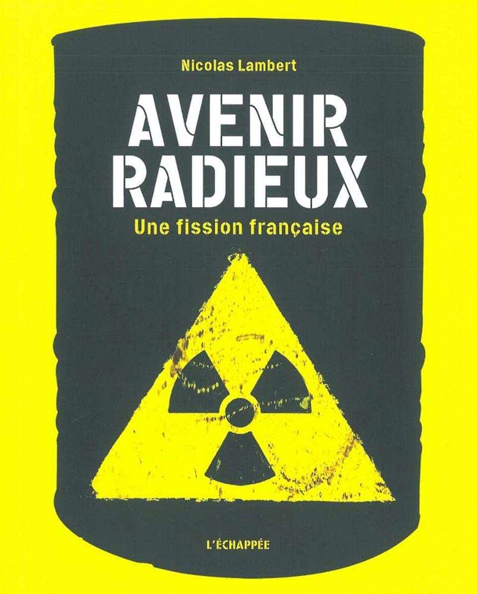 Avenir Radieux: Une fission française 9782915830668