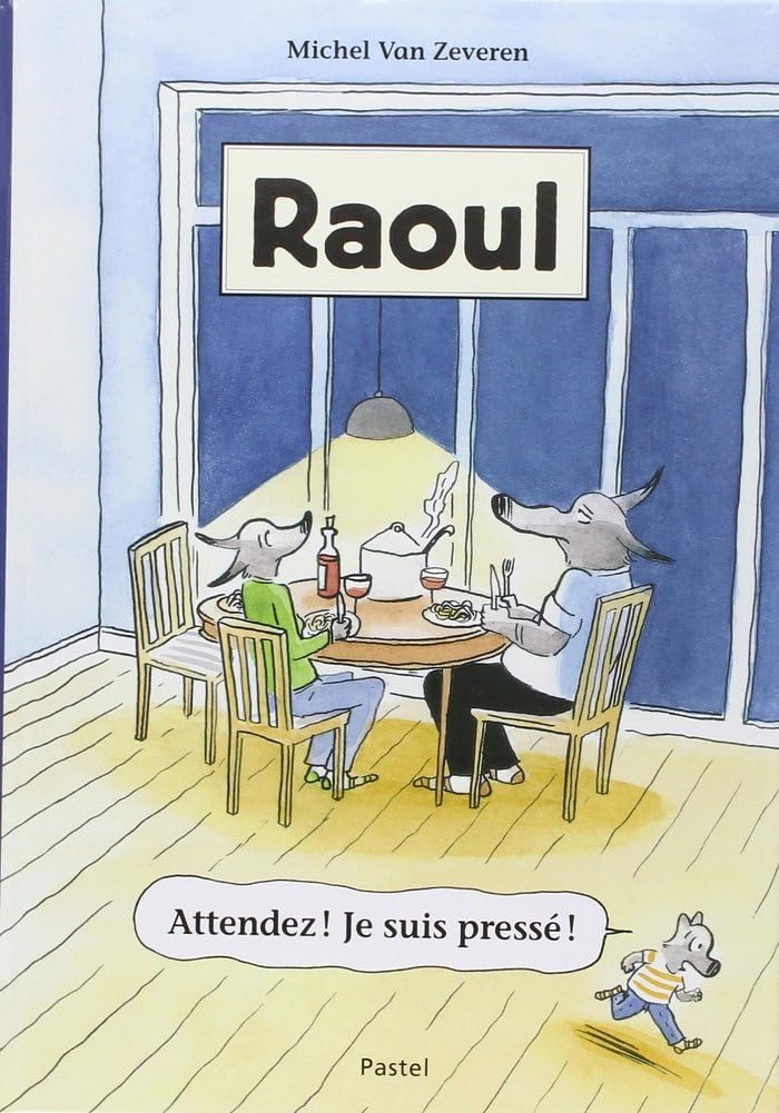 Raoul - Attendez ! Je suis pressé ! 9782211218269