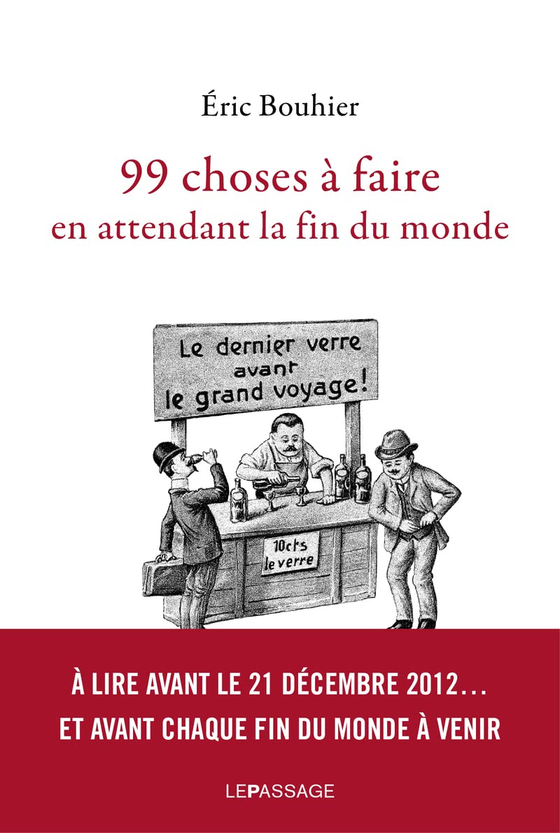 99 choses à faire en attendant la fin du monde 9782847421989