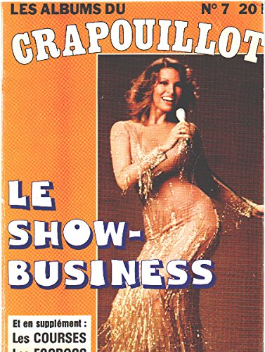 Les albums du crapouillot n° 7 / le show-business-les courses-les escrocs 
