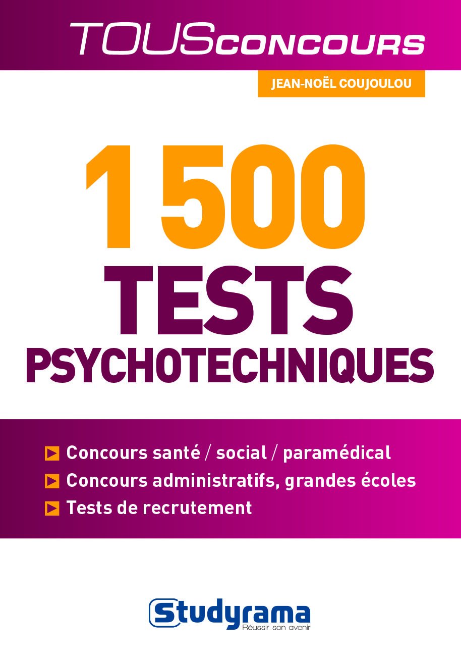 1500 tests psychotechniques: concours santé social paramédical, concours administratifs, grandes écoles ... 9782759026050