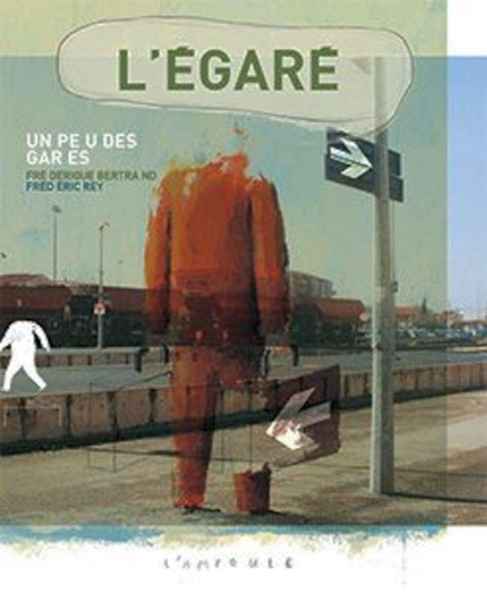 L'Egaré : Un peu des gares 9782848040011
