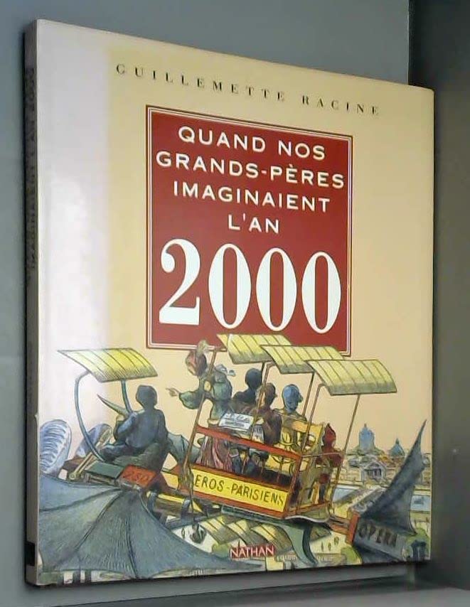 Quand nos grands-pères imaginaient l'an 2000 9782092905623