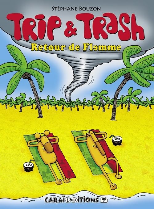 Trip & Trash : Retour de flemme 9782917623664