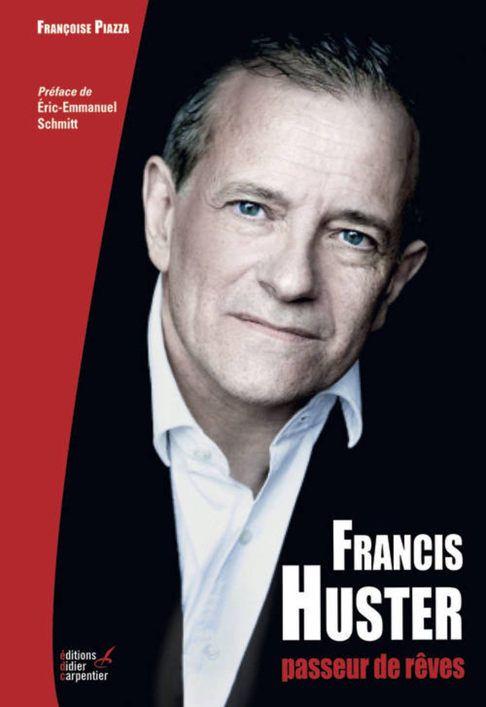 Francis Huster, passeur de rêves 9782841678402