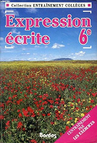 ENTR.X6 EXPR.ECRITE 6E (Ancienne Edition) 9782040192587