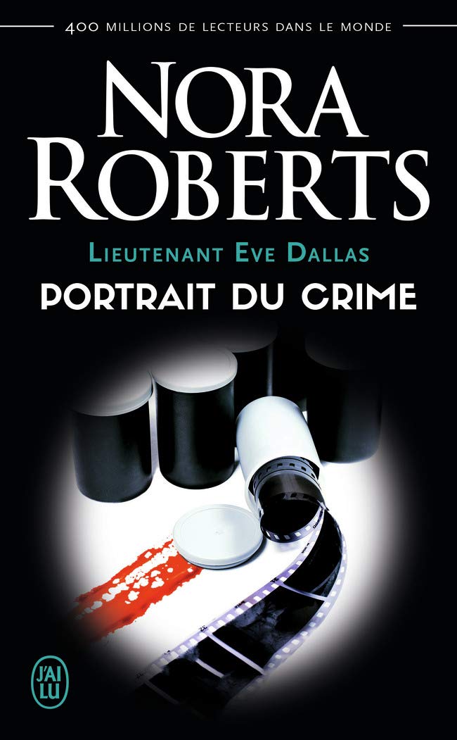 Lieutenant Eve Dallas, 16 : Portrait du crime 9782290149584