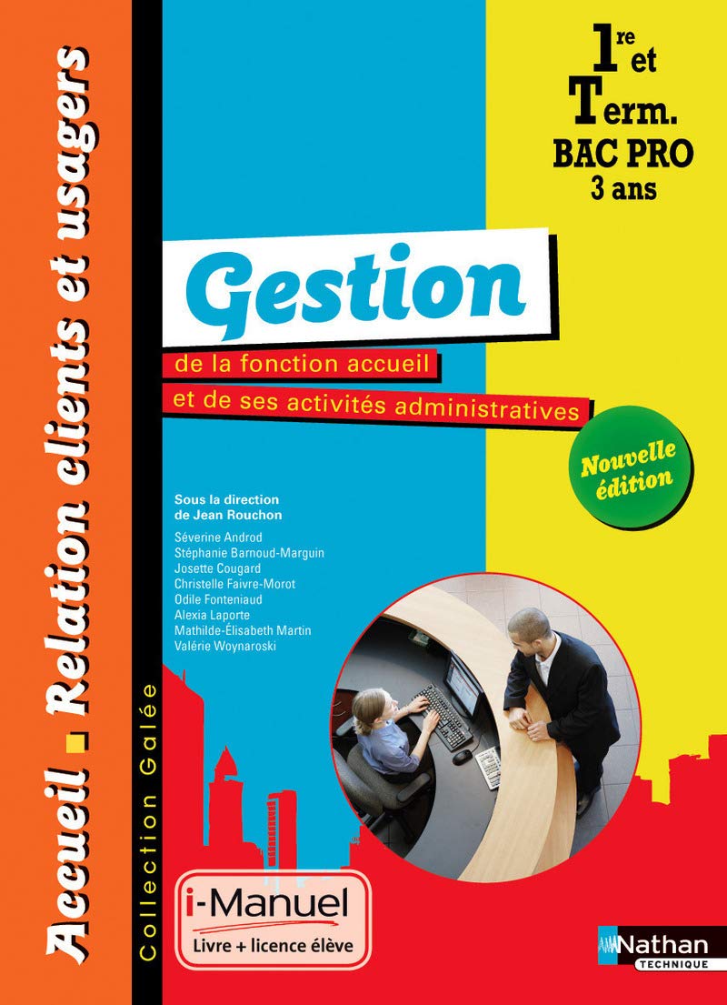 Gestion de la fonction accueil et de ses activités administratives 1re/Tle Bac Pro ARCU 9782091637488