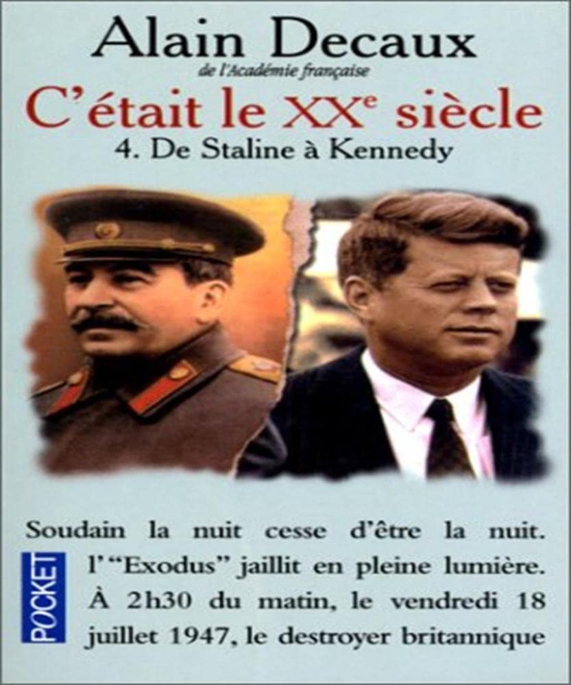 C'était le XXe siècle. Tome 4, De Staline à Kennedy 9782266107747