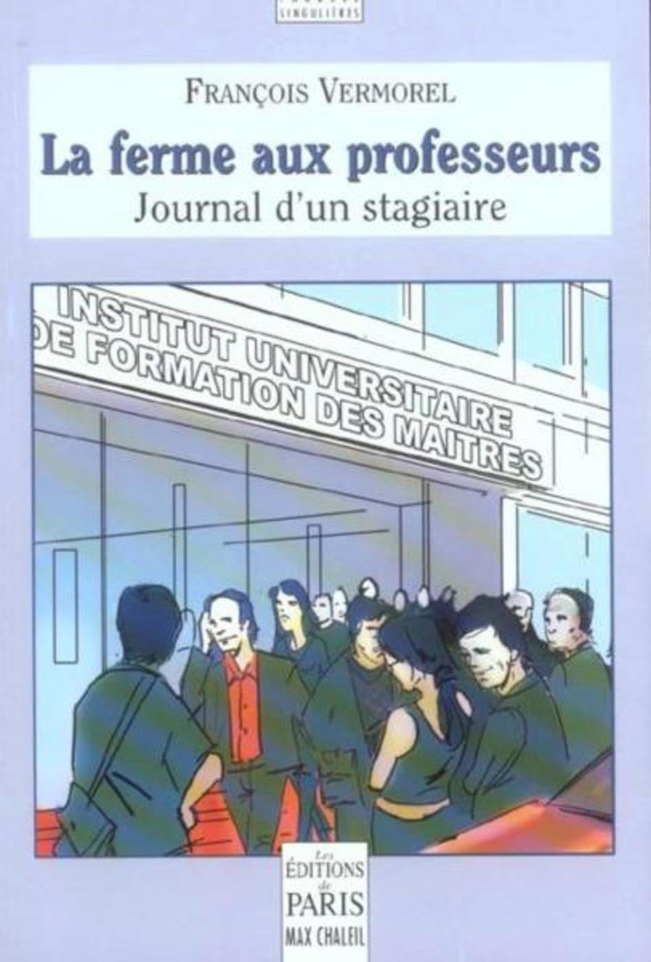 La Ferme aux professeurs : Journal d'un stagiaire 9782846210751