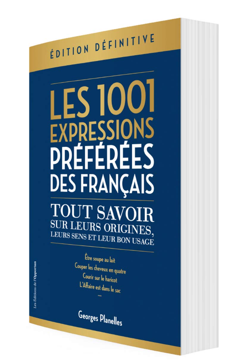 Les 1001 expressions préférées des Français - Edition définitive 9782360755516