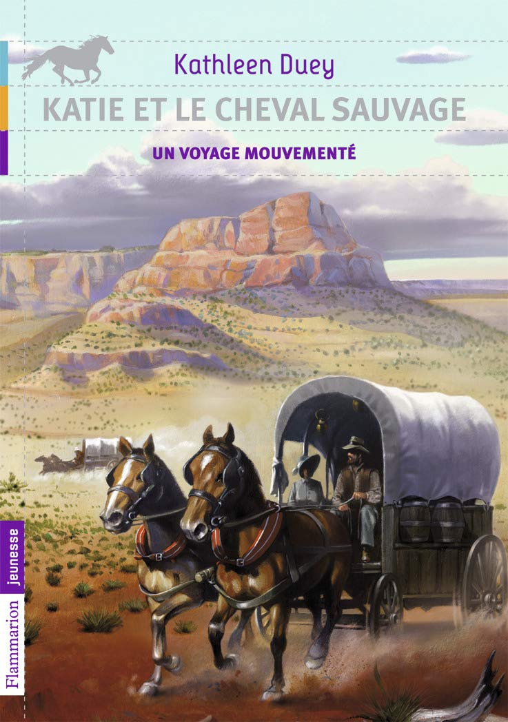 Katie et le cheval sauvage, Tome 2 : Un voyage 9782081240896