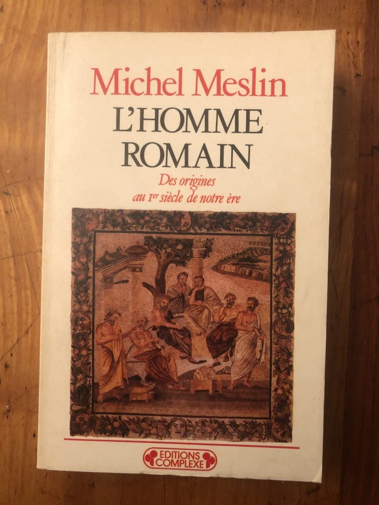 L'homme romain : des origines au 1er siècle de notre ère 9782870278192