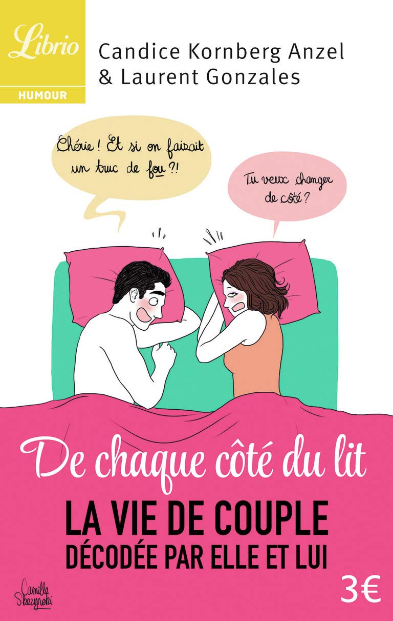 De chaque côté du lit: La vie de couple décodée par elle et lui 9782290101711