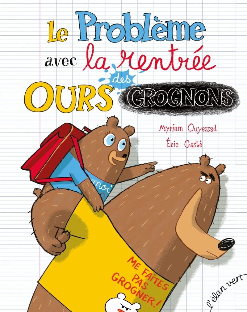 Le problème avec la rentrée des ours grognons 9782844554680