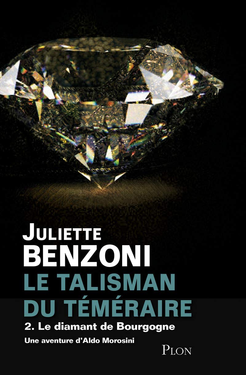 Le talisman du téméraire tome 2 - Le diamant de Bourgogne (02) 9782259220552