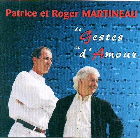 Martineau: De Geste et d'Amour 3540772970110