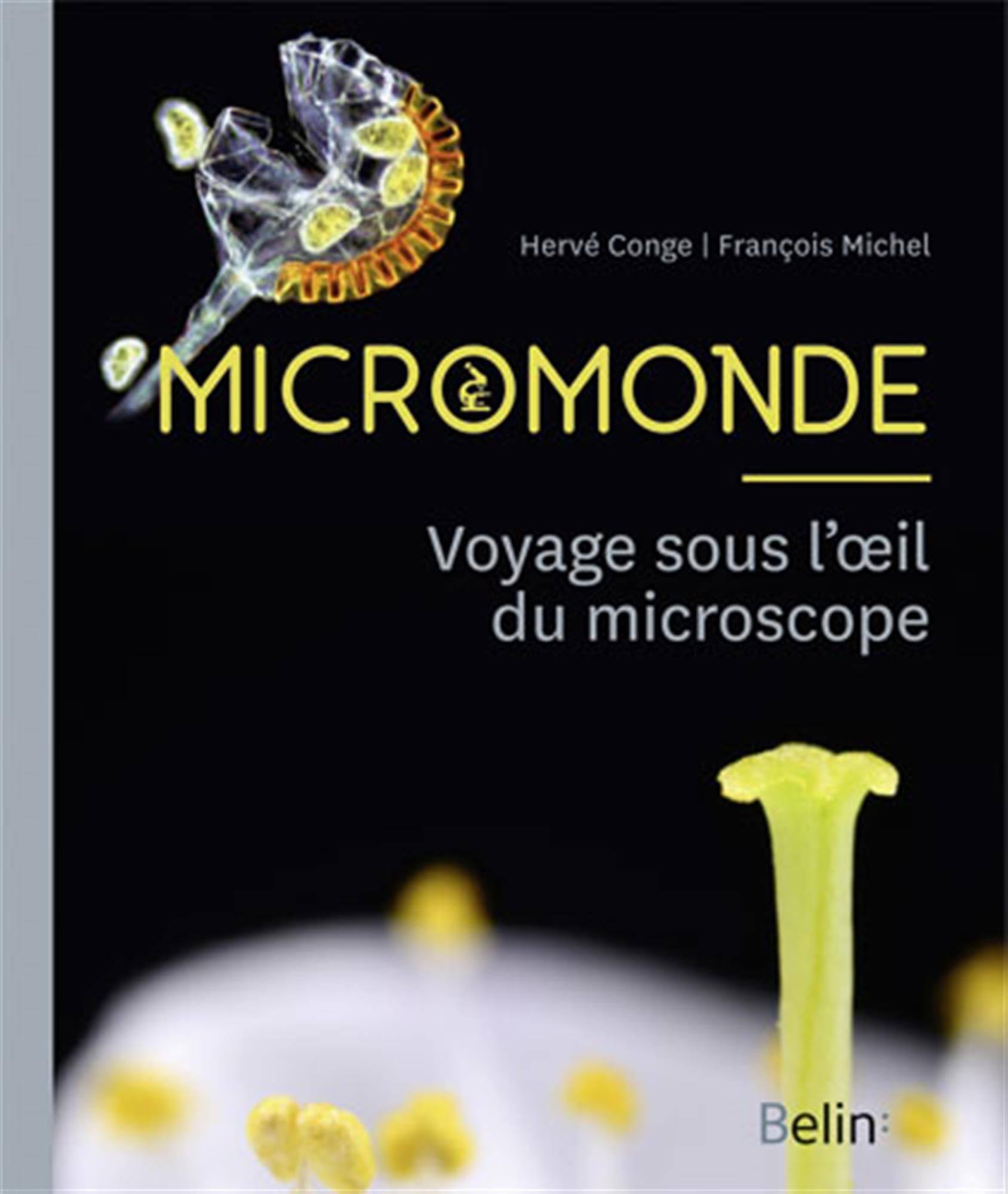 Micromonde: Voyage sous l'œil du microscope 9782701175669