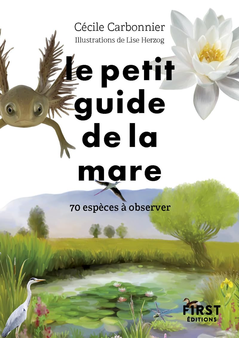 Le Petit Guide de la mare - 70 espèces à observer 9782412107331