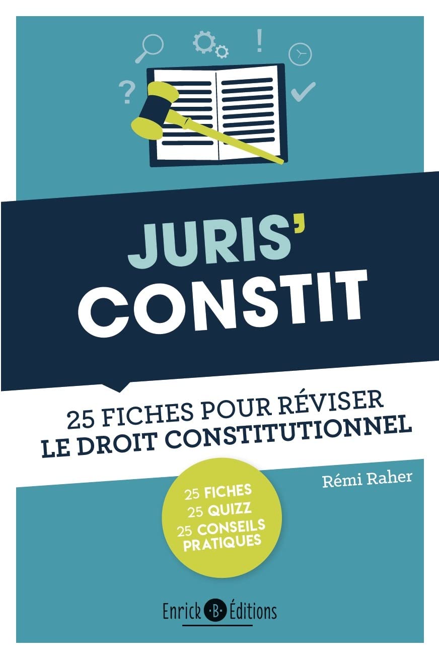 Juris'constit: 25 fiches pour réviser le droit constitutionnel 9782356442154