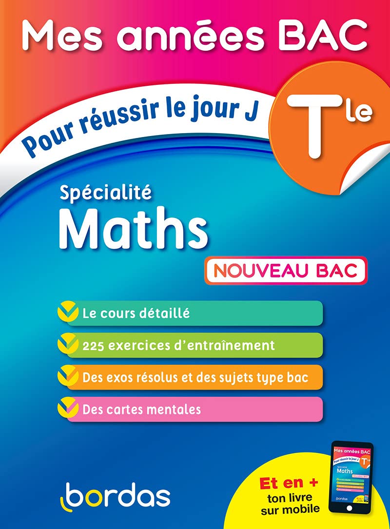 Mes Années BAC Cours - Exercices - Spécialité Maths Terminale 9782047358504