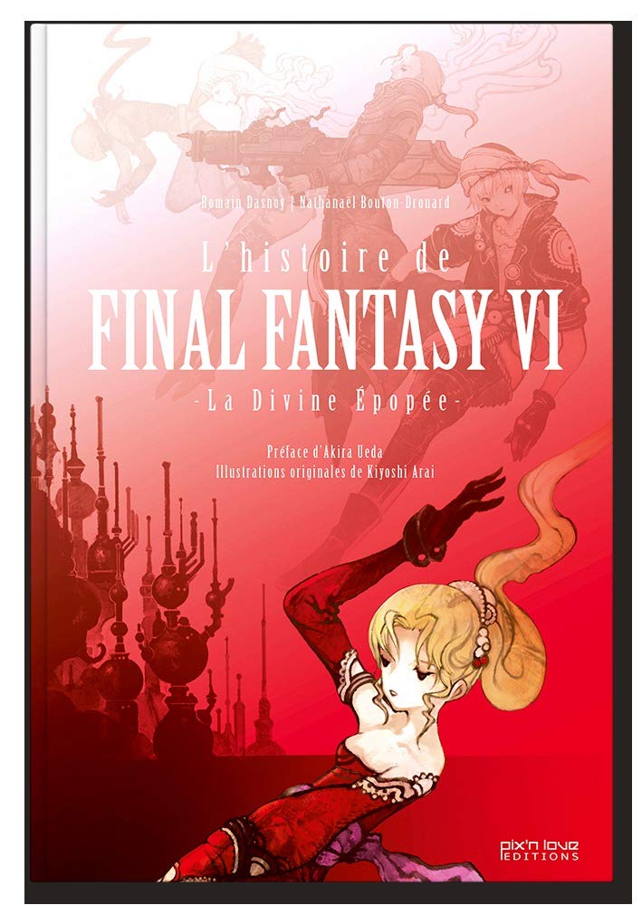 L'EPOPEE FINAL FANTASY VI 9782371880313