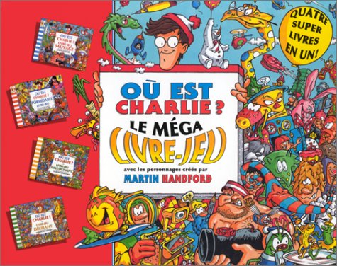 Ou Est Charlie ? Le Mega Livre-Jeu 9782700041187