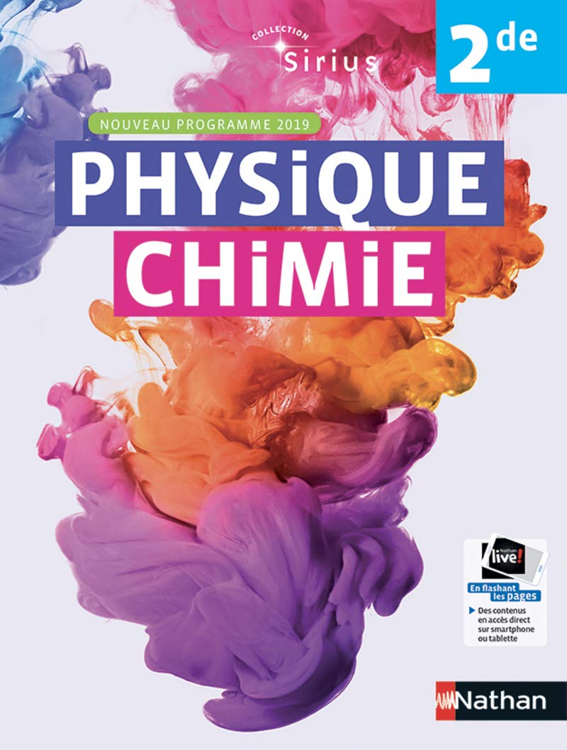 Physique-Chimie Sirius 2de - manuel élève (nouveau programme 2019) 9782091729060