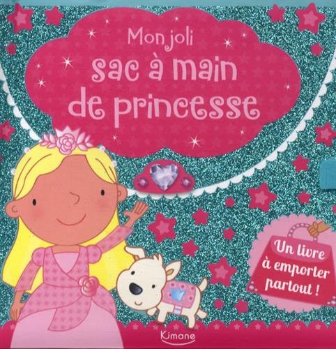 Mon joli sac à main de princesse 9782368083024