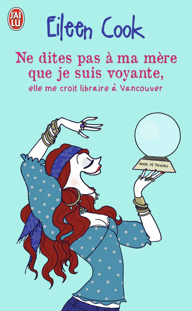Ne dites pas à ma mère que je suis voyante, elle me croit libraire à Vncouver 9782290027936