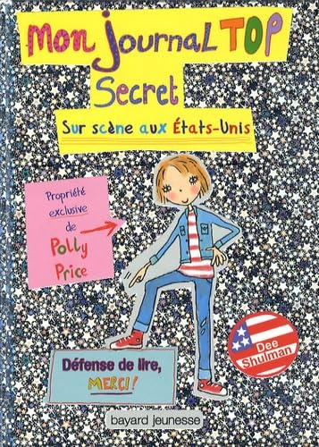 Mon journal top secret : Sur scène aux Etats-Unis 9782747028899