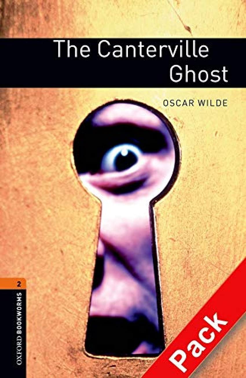 Oxford Bookworms Library: Level 2:: The Canterville Ghost audio CD pack 9780194790154