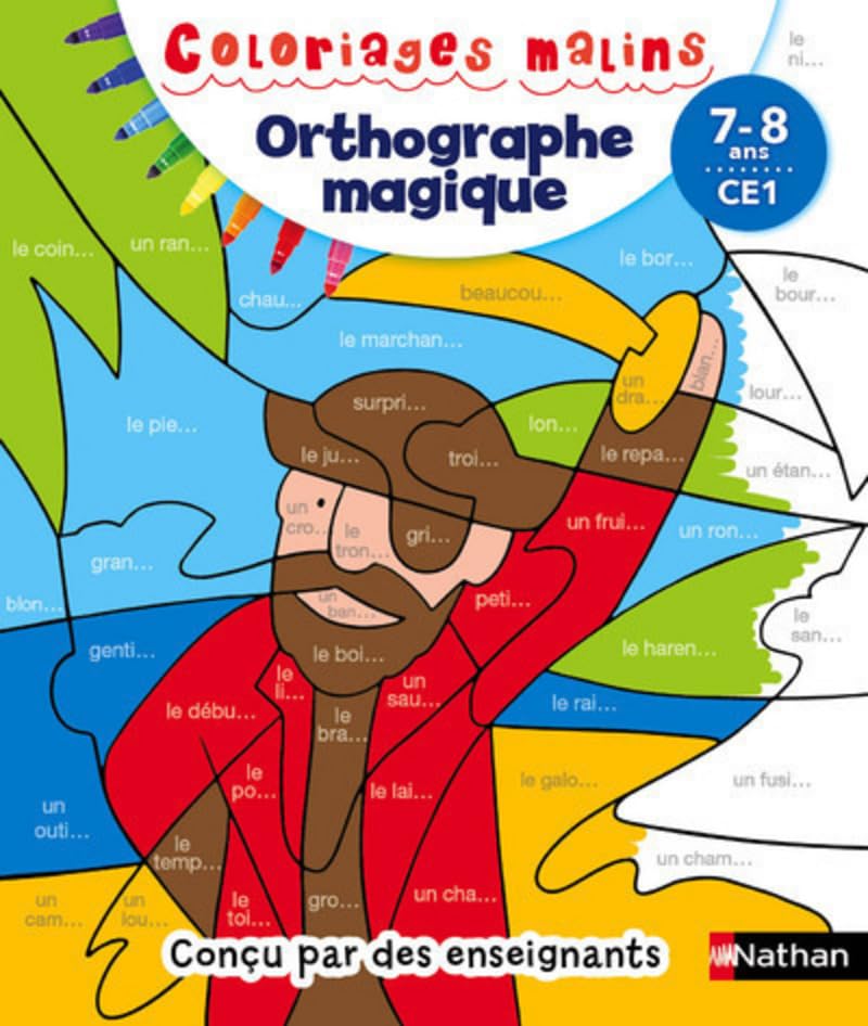 Coloriages magiques Primaire - Pour découvrir l'orthographe en coloriant - CE1 7/8 ans 9782091894331