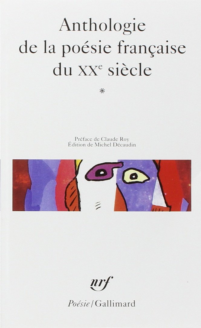 Anthologie de la poésie française du XXe siècle 9782070413201