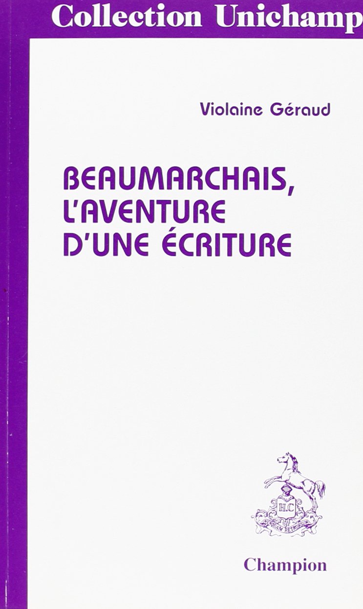 Beaumarchais - L'aventure d'une écriture 9782745301734