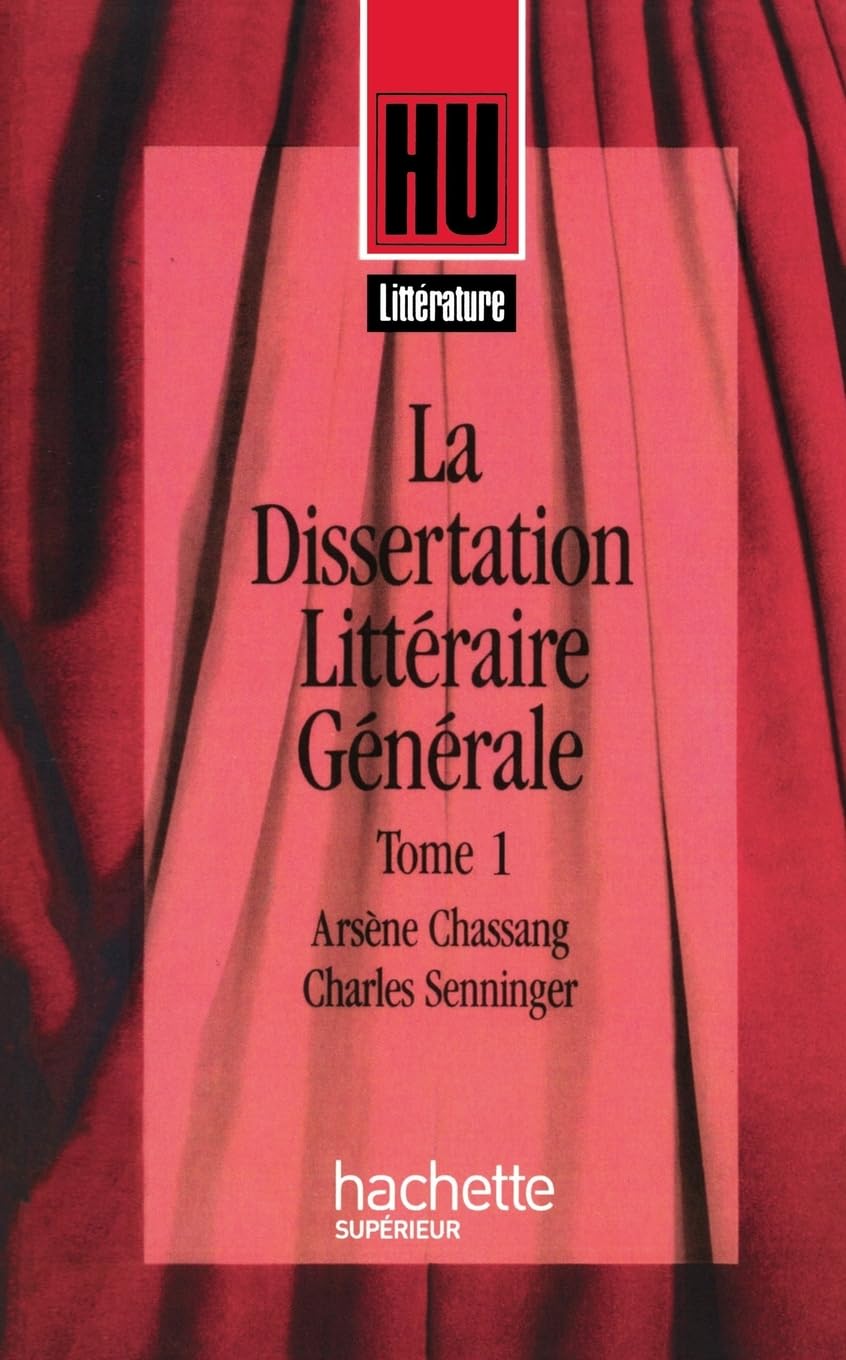 La dissertation littéraire générale, tome 1 : Littérature et création 9782010179051