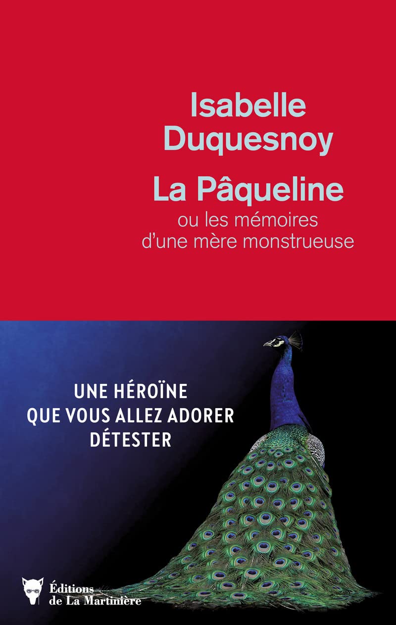 La Pâqueline: ou les mémoires d'une mère monstrueuse 9782732492612