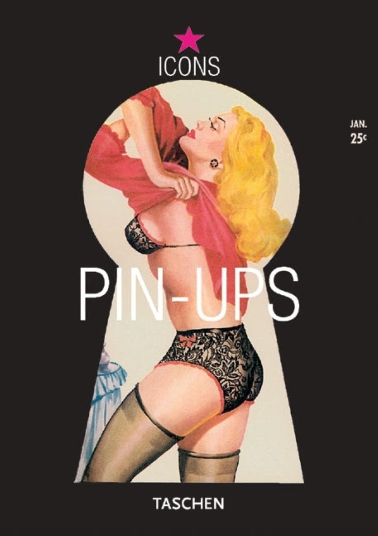 Pin-Ups : The Best Of American Girlie Magazines 9783822855676