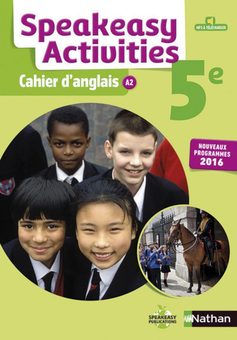 Cahier Speakeasy Activities Anglais 5è 2016 - Cahier de l'élève 9782091741550